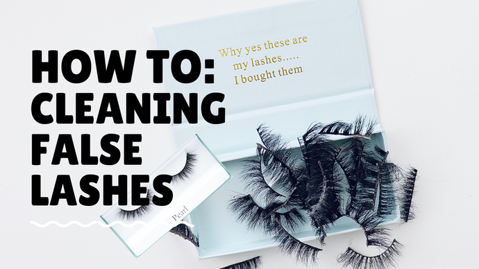 How To: Clean Your False Lashes