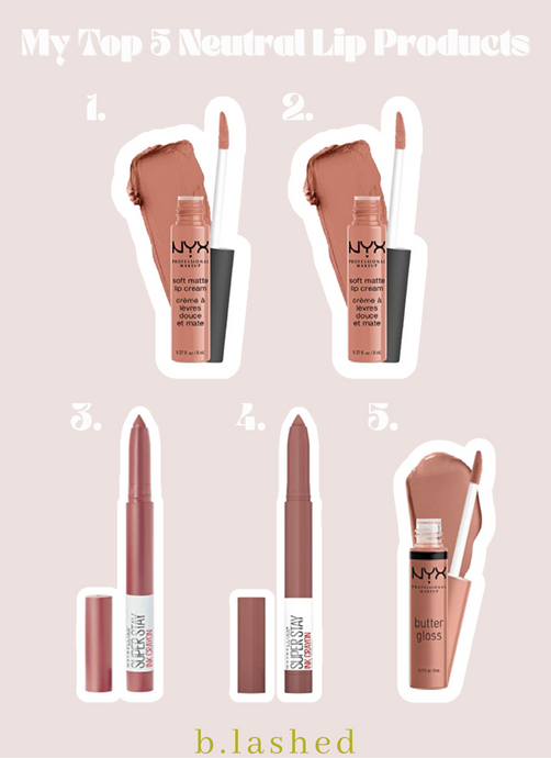 My Top 5 Neutral Lip Products